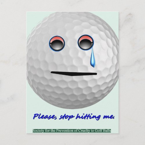Golf ball _ Please stop hitting me Postcard