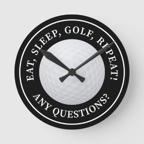 Golf Ball Sports Golfing Quote Modern Funny Black Round Clock