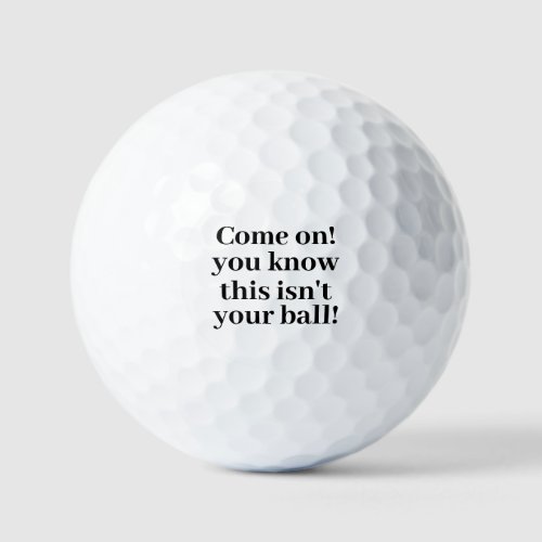Golf ball with funny comment text