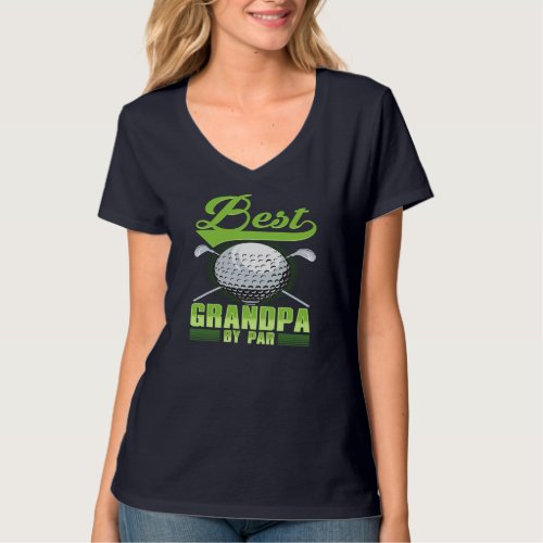 Golf Best Grandpa By Par Fathers Day Funny Gift T_Shirt