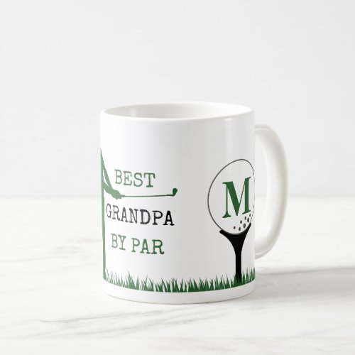 Golf BEST GRANDPA BY PAR Monogram Coffee Mug - Create a unique personalized monogrammed mug for the golfer grandfather with the the funny golf saying title BEST GRANDPA BY PAR in green and black. Choose from other mug styles on the ordering page. Makes a memorable, meaningful grandfather gift for his birthday, Grandparents Day, Father's Day or a holiday. ASSISTANCE:  For help with design modification or personalization, color change, resizing or transferring the design to another product, contact the designer BEFORE ORDERING via the Zazzle Chat MESSAGE tab below or email makeitaboutyoustore@gmail.com.