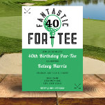 Golf Birthday Party For-Tee 40th Bday Invitation<br><div class="desc">Green,  black and white golf themed 40th birthday party invitation.  Personalize it with your event details.</div>