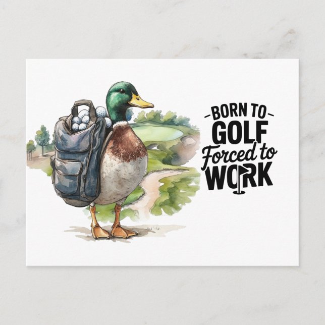 Golf Born to golf force to work  Postcard (Front)