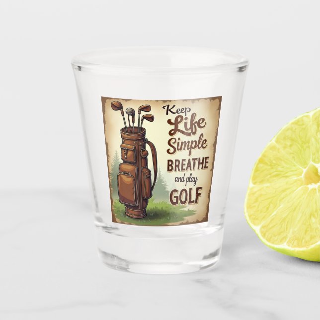 Golf Breathe And Play Golf Shot Glass (Front)