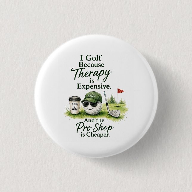 Golf Button Pin Sassy Golfer Humor Gift  (Front)