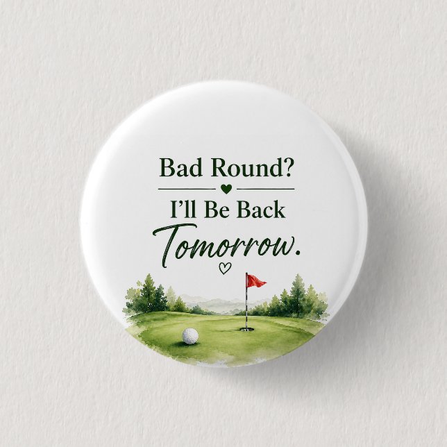 Golf Button Pin Sassy Golfer Humor Gift  (Front)