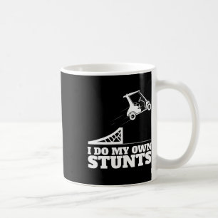 Golf Cart Accident I Do My Own Stunts Fun Present Coffee Mug