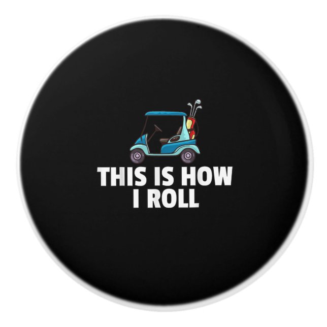 Golf Cart Gift Golfing Golfer Funny Men Ceramic Knob (Front)