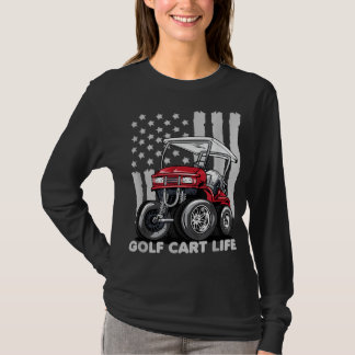 Golf Cart Life Funny Golf Cart with USA Flag T-Shirt
