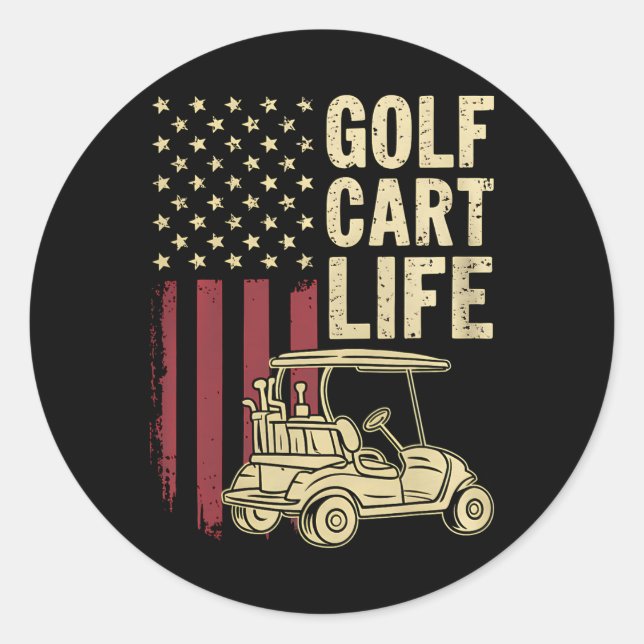 Golf Cart Life Usa Flag Funny Golfing Dad Husband  Classic Round Sticker (Front)