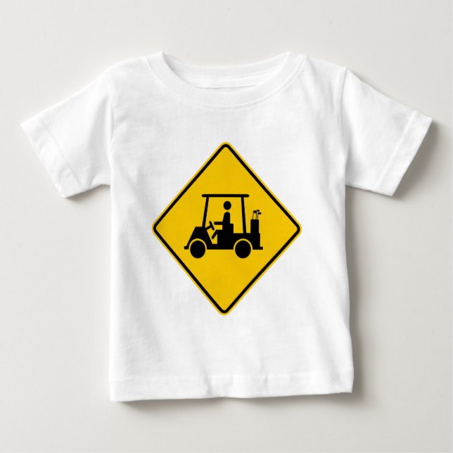 Golf Cart Traffic Highway Sign Baby T-Shirt (Front)