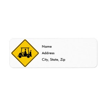 Golf Cart Traffic Highway Sign Label by wesleyowns at Zazzle