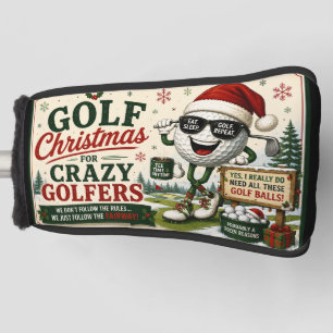 Golf Christmas Funny Saying for crazy golfer Head Cover