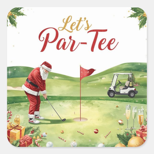 Golf Christmas Party Let’s Par tee with Santa  Square Sticker (Front)