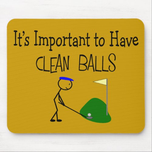 Golf CLEAN BALLS  Golf Humor Gifts Mouse Pad