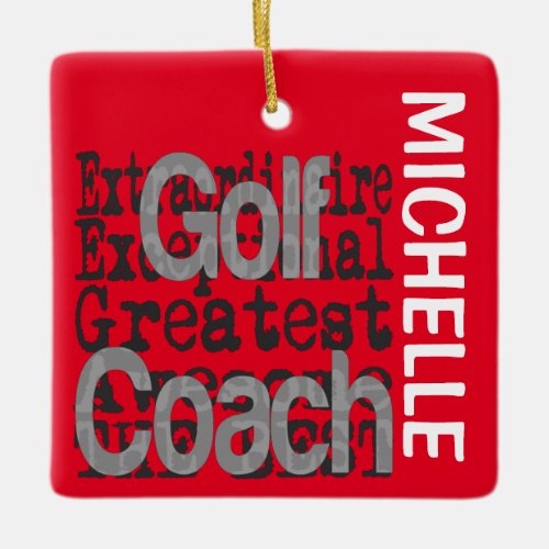 Golf Coach Extraordinaire CUSTOM Ceramic Ornament