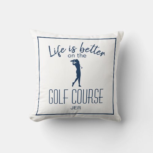 Golf Course Golfer Quote Monogrammed White Blue Throw Pillow