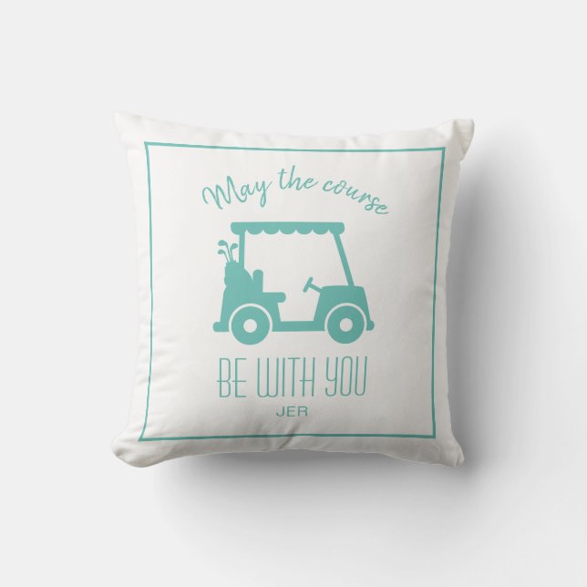 Golf Course Golfer Teal Quote Cute Golf Cart Throw Pillow (Front)