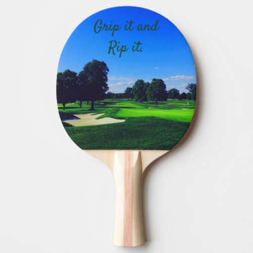 Golf Course Grip it and Rip it Ping Pong Paddle