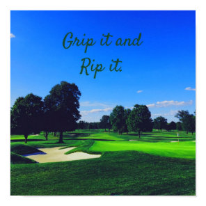 Golf Course Grip it and Rip it Poster