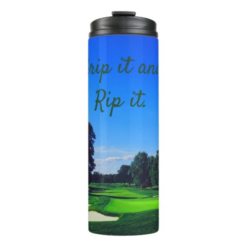 Golf Course Grip it and Rip it Thermal Tumbler