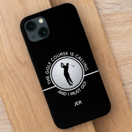 Golf Course Mens Funny Sports Quote Black &amp; White iPhone 13 Case