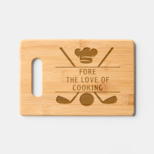 Golf Cutting Board Fore The Love Of Cooking