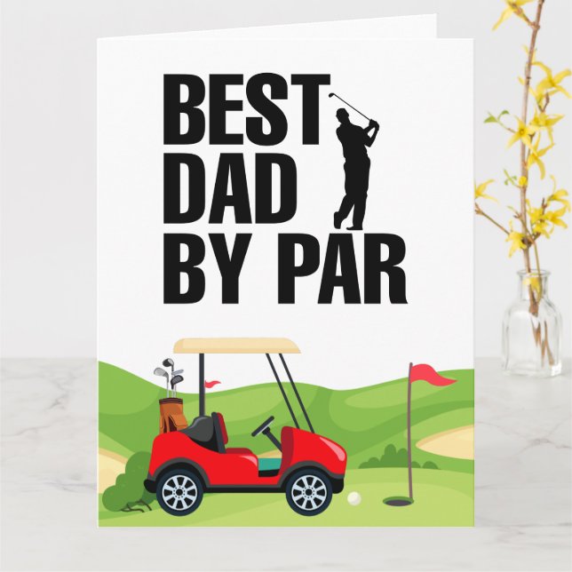 Golf Dad Best Dad By Par for Daddy Father's Day  Card (Yellow Flower)