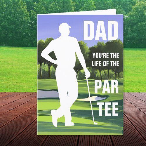 Golf Dad Life of the Par Tee Funny Fathers Day Thank You Card