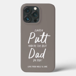 Golf dad modern taupe brown typography funny chic iPhone 13 pro case