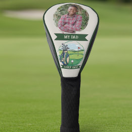 Golf Dad Personalized My Dad Photo Driver Head Cover