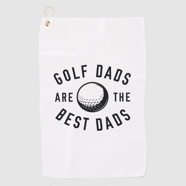 Golf Dads Are The Best Dads Golf Towel (Front)
