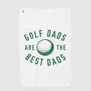 Golf Dads Are The Best Dads Towel