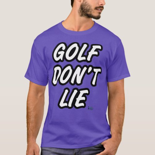 Golf Dont Lie Hipster Golf T_Shirt