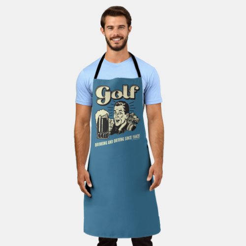 Golf Drinking  Driving Since 1642 Apron