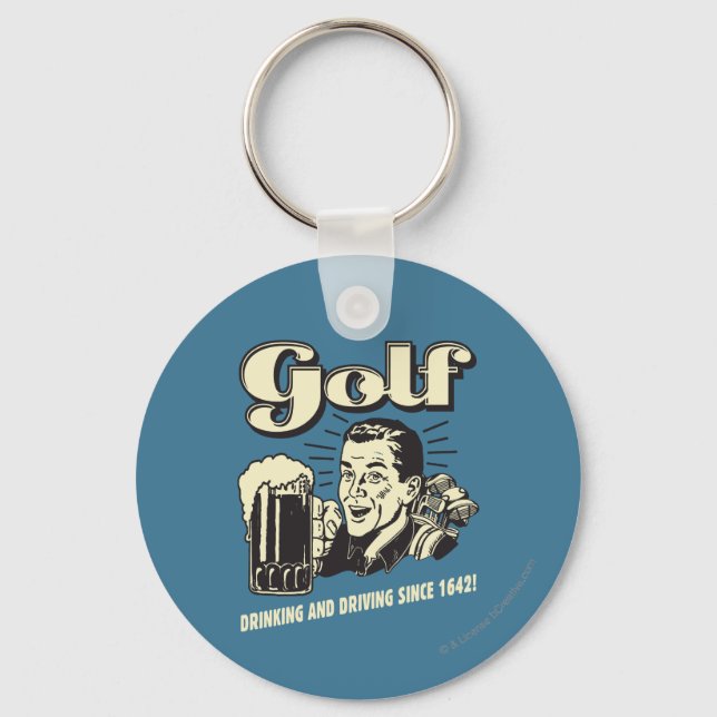 Golf: Drinking & Driving Since 1642 Keychain (Front)