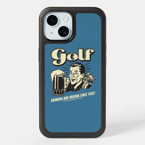 Golf Drinking  Driving Since 1642 iPhone 15 Case