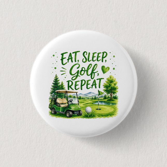 Golf eat sleep golf repeat  button (Front)
