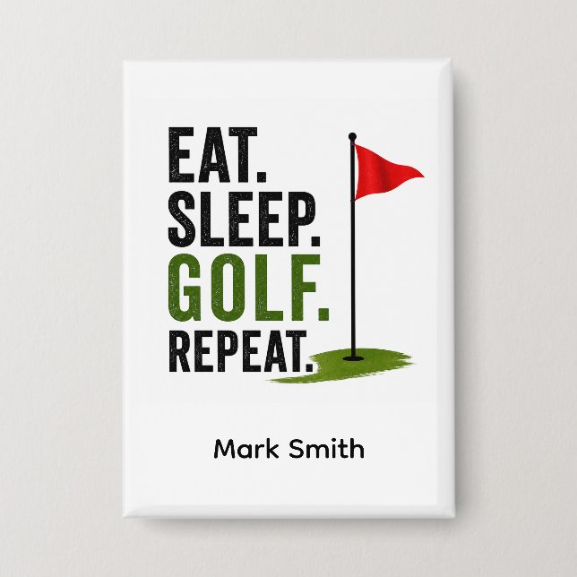 Golf Eat Sleep Golf Repeat Button (Front)