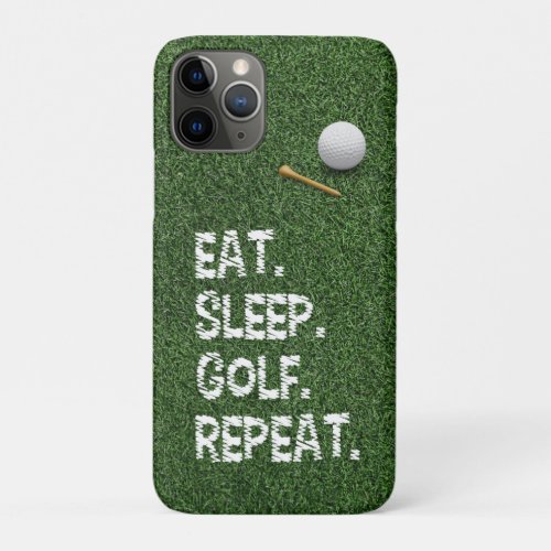 Golf Eat Sleep Golf Repeat with putter and ball    iPhone 11 Pro Case
