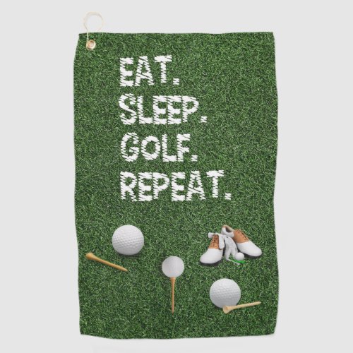 Golf Eat Sleep Golf Repeat with putter and ball   Golf Towel