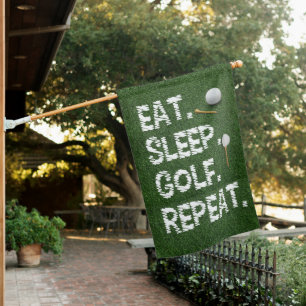 Golf Eat Sleep Golf Repeat with putter and ball House Flag