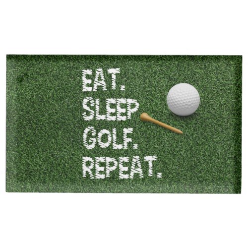 Golf Eat Sleep Golf Repeat with putter and ball   Place Card Holder