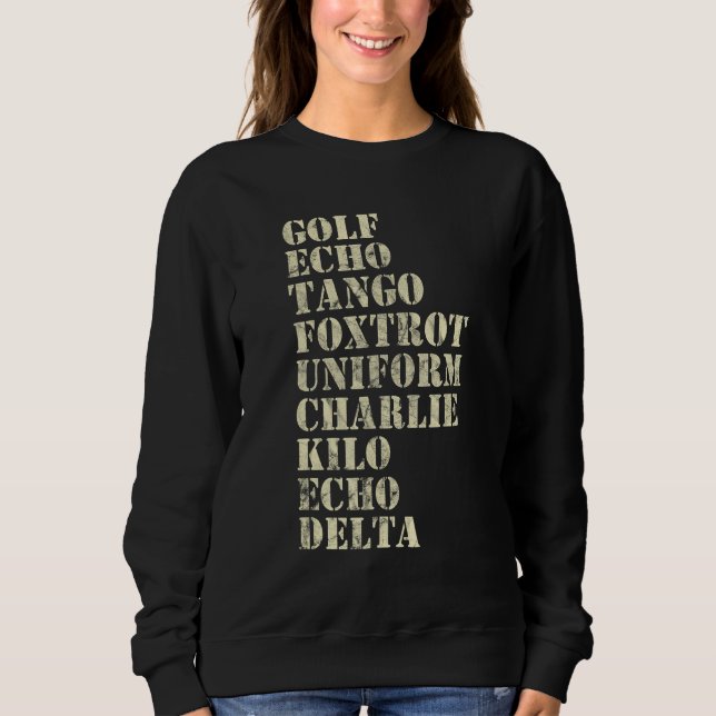 Golf Echo Tango Foxtrot Uniform Charlie Kilo Sweatshirt (Front)