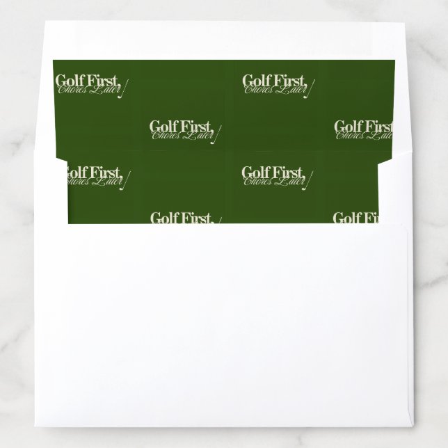 'Golf First, Chores Later' Funny Classic Green  Envelope Liner (In Envelope)