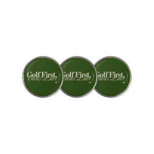 'Golf First, Chores Later' Funny Classic Green Golf Ball Marker