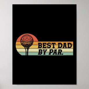 Golf For Dad Best Dad By Par Father's Day Golf Poster