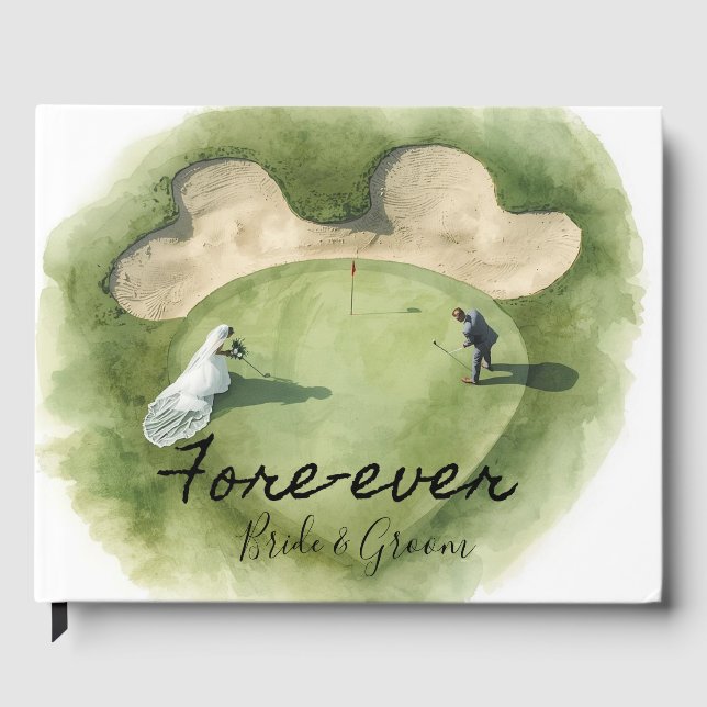 Golf Fore Ever with Bride and Groom Wedding  Guest Book (Front)