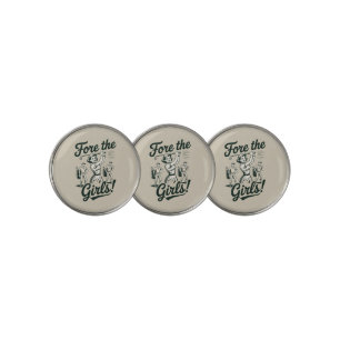 Golf Fore The Girls Cute Funny Golfing Ladies Ball Marker