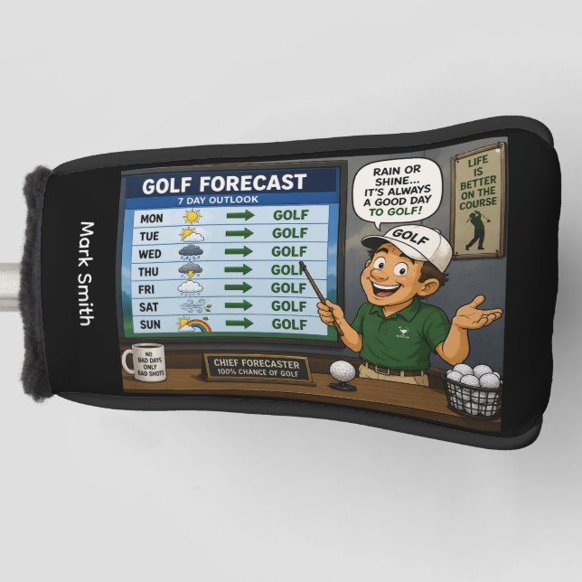 Golf Forecast Funny Golf Saying  Head Cover (Front)